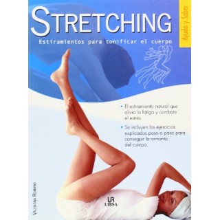 Stretching: Estiramientos para tonificar el cuerpo.